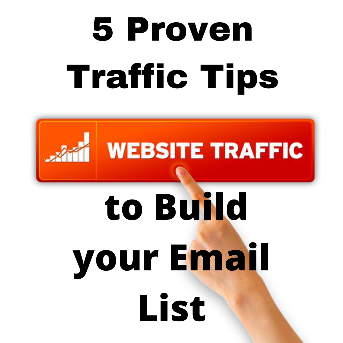 You are currently viewing 5 Proven Traffic Tips to Build your Email List