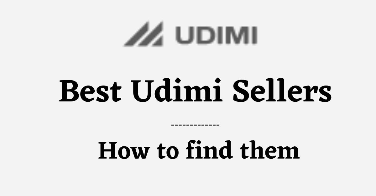 You are currently viewing Best Udimi Sellers – How to find them