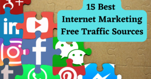 Read more about the article 15 Best Internet Marketing Free Traffic Sources