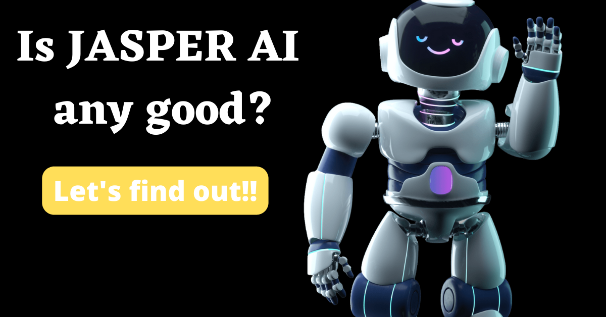 Read more about the article Is JASPER AI any good?