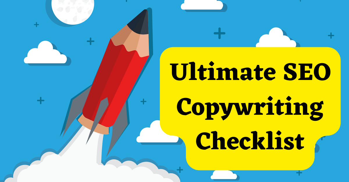 You are currently viewing Your Ultimate SEO Copywriting Checklist