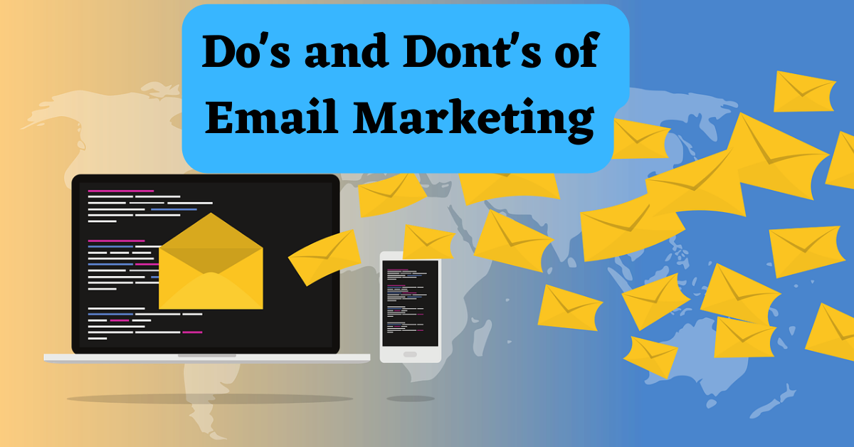 You are currently viewing Expert Do’s and Dont’s of Email Marketing