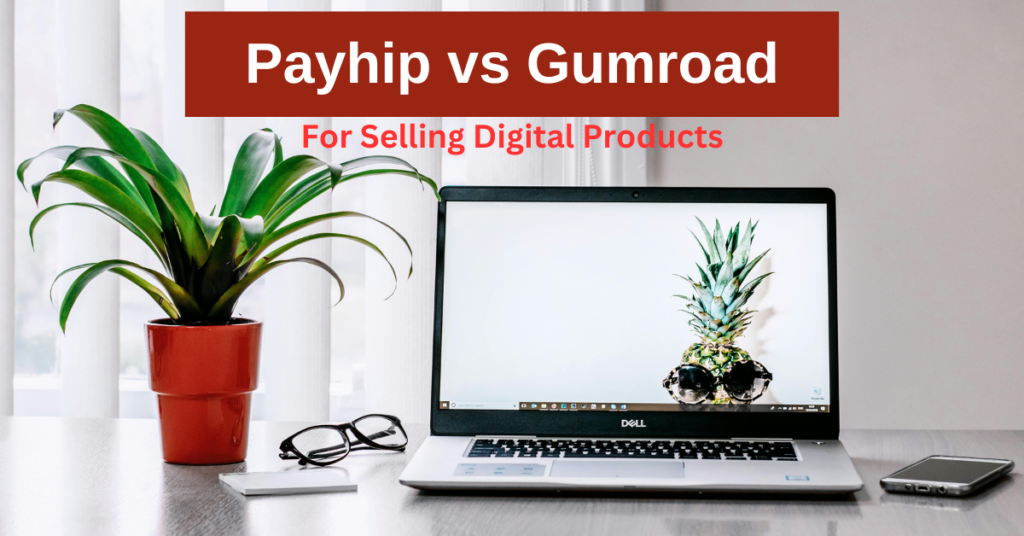 Payhip vs Gumroad