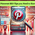 Pinterest SEO Tips You Need To Know for Massive Traffic