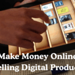Make Money Online Selling Digital Products
